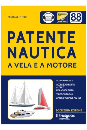 Patente Nautica a Vela e a Motore con Apparato Multimediale - Edizioni il Frangente Pagamento Sicuro