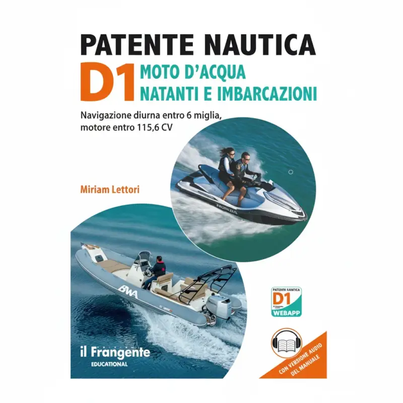 Di Tendenza Patente Nautica D1 Moto d'Acqua Natanti e Imbarcazioni - Edizioni il Frangente