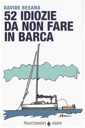 52 Idiozie da Non Fare in Barca A Buon Prezzo