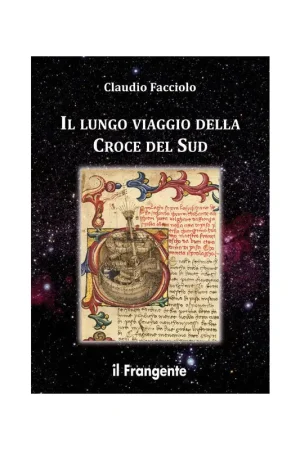 Il lungo viaggio della Croce del Sud Miglior Prezzo