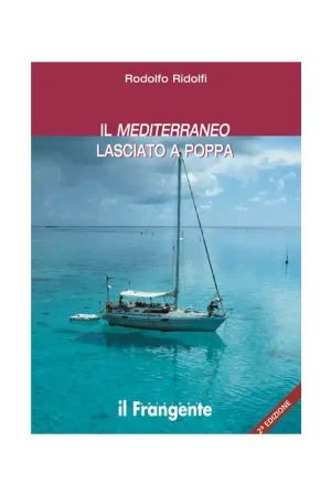 Prezzo Conveniente Il Mediterraneo lasciato a poppa